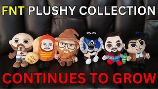 FNT Plushy Collection Grows up to 6 now