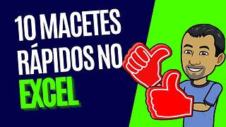 🔴10 Macetes Rápidos no Excel [COMO TRABALHAR COM EXCEL]