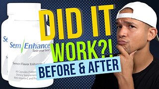 SemEnhance Review: How Does This Pill Changed My Life ! 😱😱