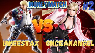 Tekken 7 Sunday Money Match Tournament #2 OnceAnAngel vs UweeStax