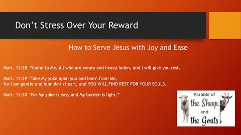 Don’t Stress Over Your Reward: How to Serve Jesus with Joy and Ease
