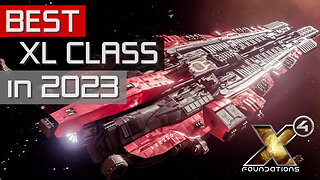 BEST XL Class Ships in 2023 - X4 Foundations