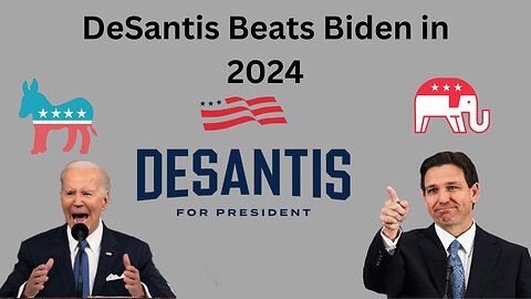 DeSantis will win in 2024!