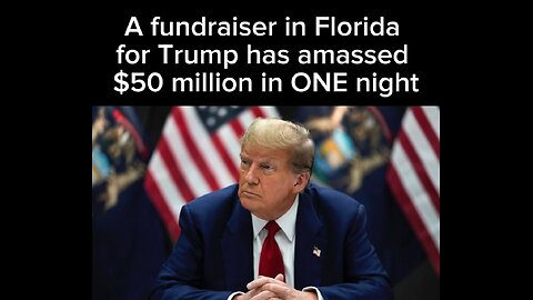 Trump raised $50 Million in ONE night