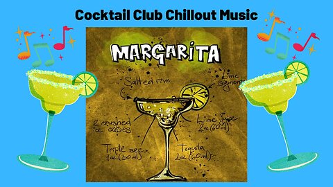 Chillout Lounge Music - Margarita