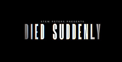 DIED SUDDENLY - NOVEMBER 21, 2022 - The Movie Trailer