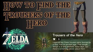 How to Find the Trousers of the Hero in The Legend of Zelda: Tears of the Kingdom!!! #totk