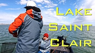 Lake St. Clair Fishing Trip 4-3-23