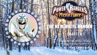 Power Rangers Mystic Force: The New White Ranger