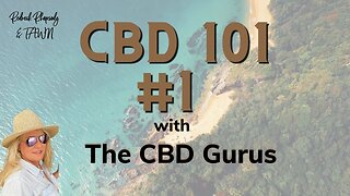 Learning a Little About CBD; CBD 101 # 1