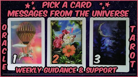 Pick A Card Oracle & Tarot Reading I Messages From The Universe Weekly Guidance & Support