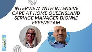 Interview with Intensive Care at Home Queensland Service Manager Dionne Essenstam
