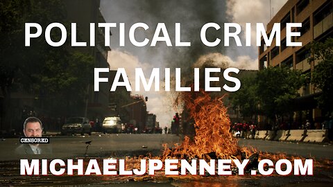 Political Crime Families