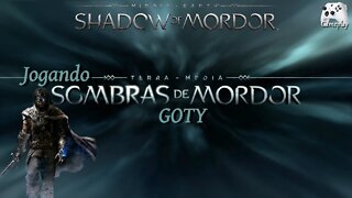 Terra-Média Sombras de Mordor - Middle-Earth Shadows of Mordor - Gameplay - Game of The Year GOTY