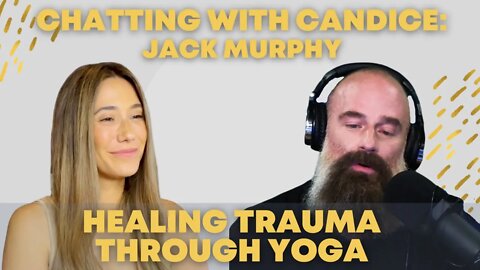 Healing trauma through yoga with @Jack Murphy Live