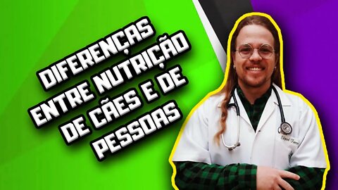 Diferenças Entre Nutrição De Cães E Nutrição Humana