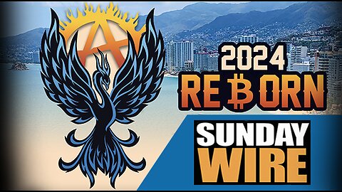 SUNDAY WIRE LIVE - Anarchapulco Preview w/Steve Falconer, Andrew Kaufman, Alec Zeck & more