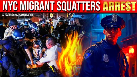 It Begins… NYC Migrant Squatters Arrest - NYC Migrant Crisis