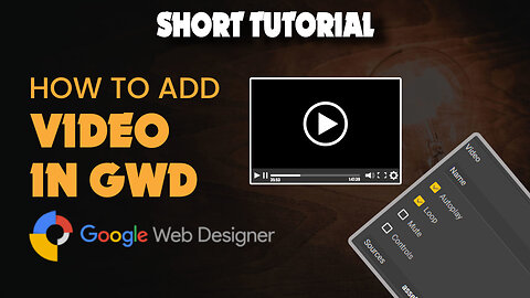 How to add video in google web designer