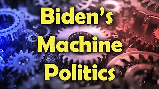Biden’s Machine Politics | The Drill Down | Ep. 161