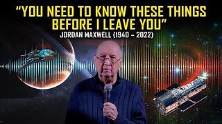 Jordan Maxwell ~ Some Things Public Must Now Know!