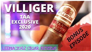 Villiger TAA 2020 | Bonus Episode | #leemack912 Cigar Review (S07 E150)