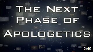 The Next Phase of Apologetics