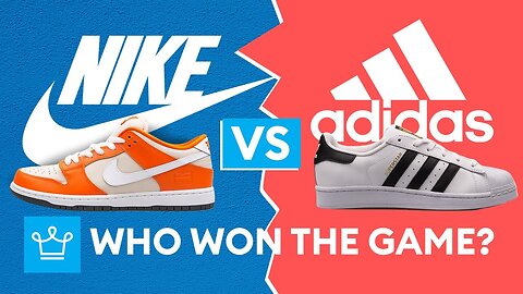 Nike vs Adidas: Who Won The Game?