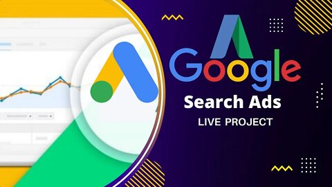 Google Search Ads Live Project | How to Create Google Search Ads | Google PPC Ads Adwords