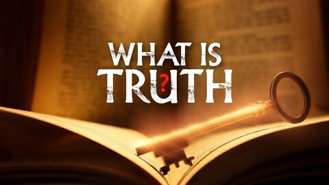 "What Is Truth?" Sabbath Services, August 20, 2022