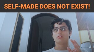 "SELF-MADE" IS A LIE !