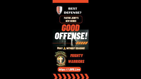 🔥Best Defense? Good Offense!🔥 Part 8 ~ Pastor Jerry’s New Series Wed War Room - 6pm CT/ 7pm ET