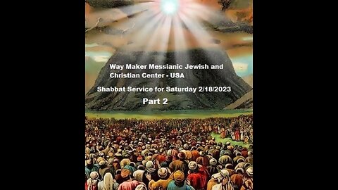 Parashat Mishpatim - Shabbat Service for 2.18.23 - Part 2