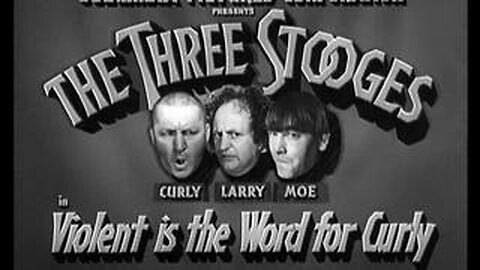 The Three Stooges 033 Violent Is The Word For Curly1938