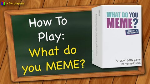 How to play What do you Meme? | Adult Party Game