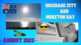 BRISBANE CITY & MORETON BAY - Mystery Montage - August 2023 - Episode 2 - Qld Australia #downunder