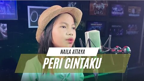 NAILA ATTAYA DHIABY - Peri Cinta Ku (Cover)