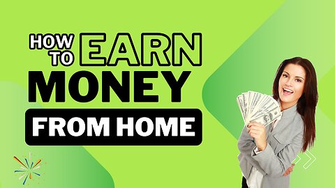 🌟 Unlocking Opportunities: How to Earn Money from Home!