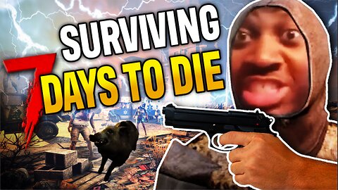 Surviving 7 Days to Die... Here’s What Happened