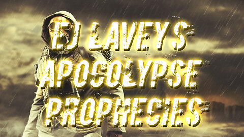 EJ LaVey's Apocolypse Prophecsies Promo