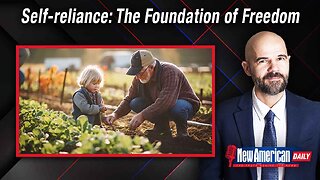 New American Daily | Self-reliance: The Foundation of Freedom