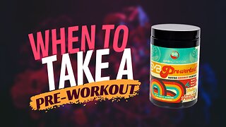 When To Use A Pre-Workout