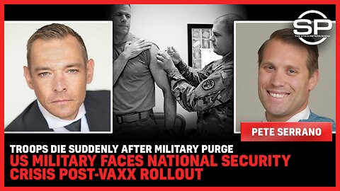 Troops Die SUDDENLY After Military Purge US Military Faces National Security Crisis Post-Vax Rollout