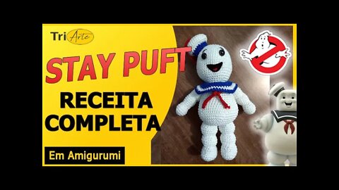 RECEITA AMIGURUMI | STAY PUFT | CAÇA FANTASMA