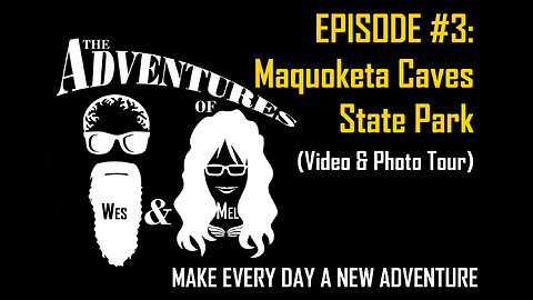 Maquoketa Caves State Park - Episode #3