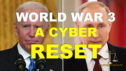 World War 3 - A Cyber Reset