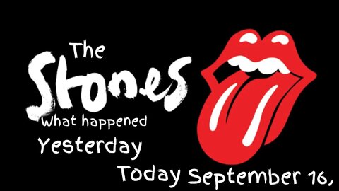 The Rolling Stones History What Happened Today September 16,