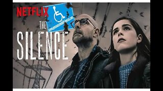 The o Silence - Pessoa com Deficiência - Dica de filme - NetFlix