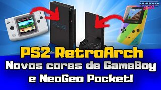 Ps2 RetroArch - Muitas novidades! Novos cores de Game Boy e Neo Geo Pocket!
