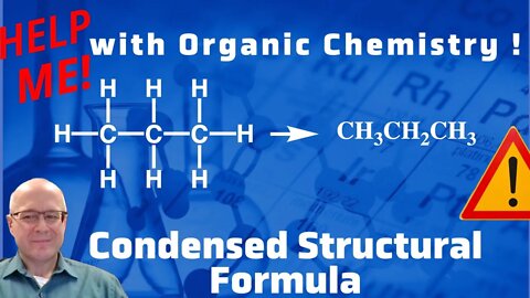 How Convert Expanded Structural Formula to Condensed Formula Help Me With Organic Chemistry